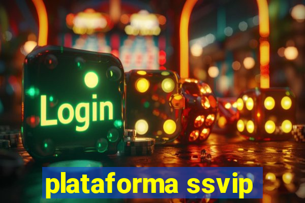 plataforma ssvip